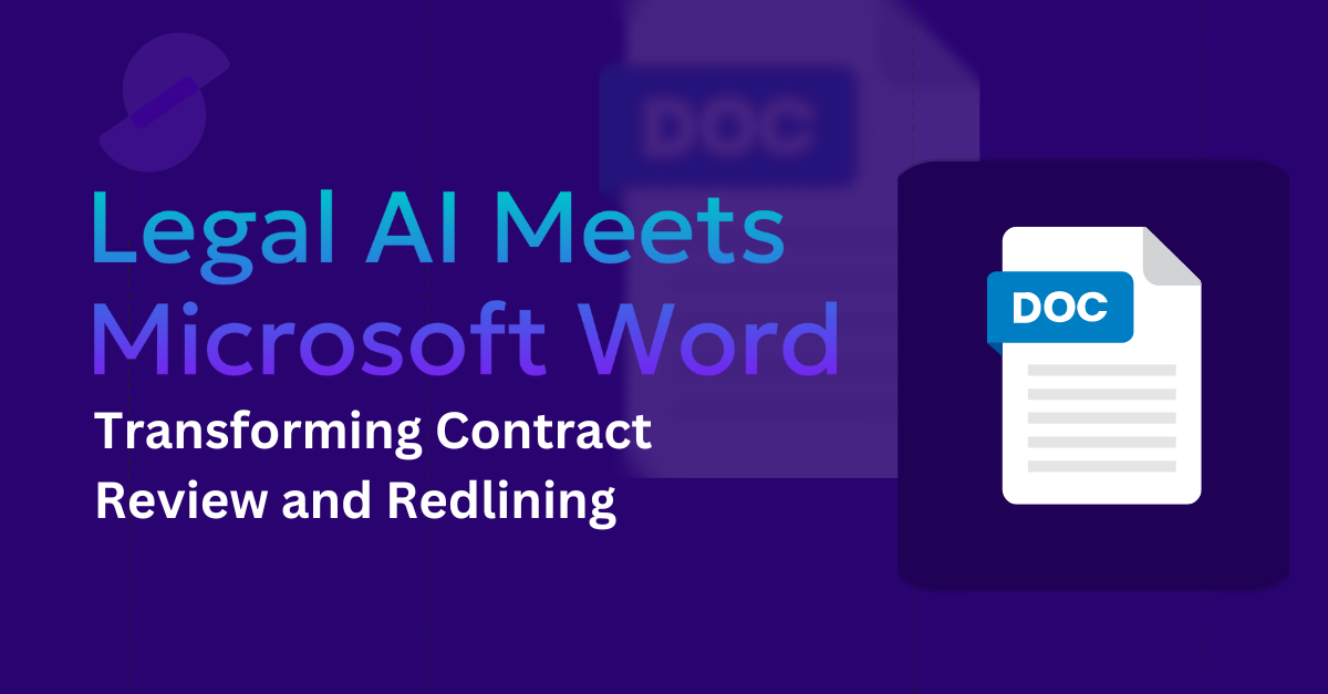 Legal AI Meets Microsoft Word: Transforming Contract Review and Redlining